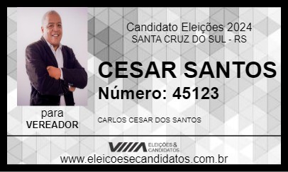 Candidato CESAR SANTOS 2024 - SANTA CRUZ DO SUL - Eleições