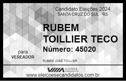 Candidato RUBEM TOILLIER TECO 2024 - SANTA CRUZ DO SUL - Eleições