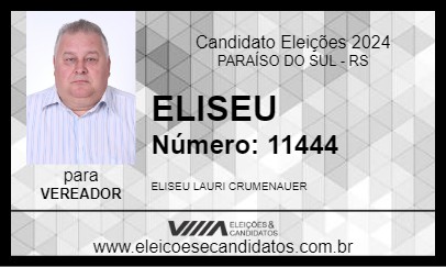 Candidato ELISEU 2024 - PARAÍSO DO SUL - Eleições