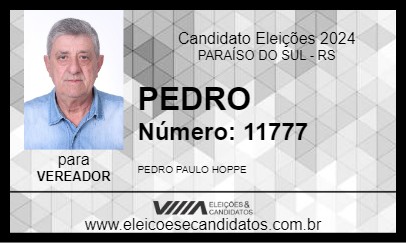 Candidato PEDRO 2024 - PARAÍSO DO SUL - Eleições