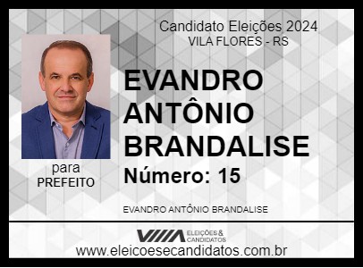 Candidato EVANDRO ANTÔNIO BRANDALISE 2024 - VILA FLORES - Eleições