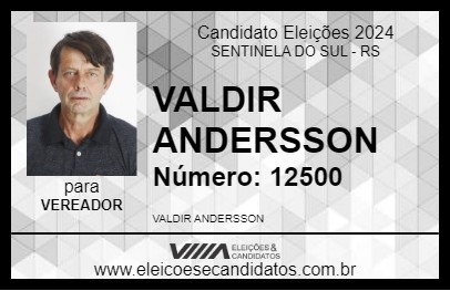 Candidato VALDIR ANDERSSON 2024 - SENTINELA DO SUL - Eleições