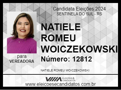 Candidato NATIELE ROMEU WOICZEKOWSKI 2024 - SENTINELA DO SUL - Eleições