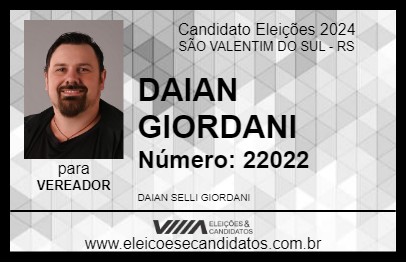 Candidato DAIAN GIORDANI 2024 - SÃO VALENTIM DO SUL - Eleições