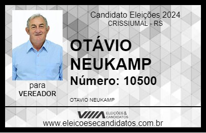 Candidato OTÁVIO NEUKAMP 2024 - CRISSIUMAL - Eleições