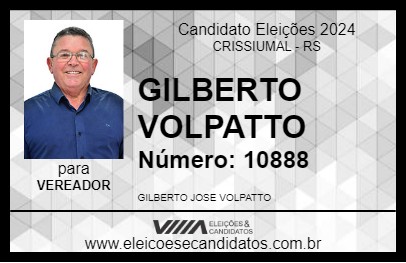 Candidato GILBERTO VOLPATTO 2024 - CRISSIUMAL - Eleições