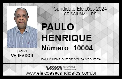 Candidato PAULO HENRIQUE 2024 - CRISSIUMAL - Eleições