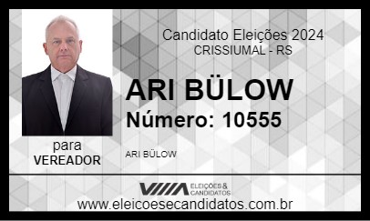 Candidato ARI BÜLOW 2024 - CRISSIUMAL - Eleições