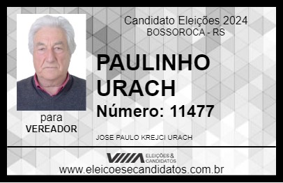 Candidato PAULINHO URACH 2024 - BOSSOROCA - Eleições