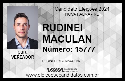 Candidato RUDINEI MACULAN 2024 - NOVA PALMA - Eleições