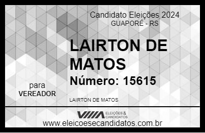 Candidato LAIRTON DE MATOS 2024 - GUAPORÉ - Eleições