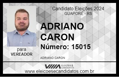 Candidato ADRIANO CARON 2024 - GUAPORÉ - Eleições