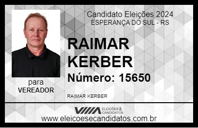 Candidato RAIMAR KERBER 2024 - ESPERANÇA DO SUL - Eleições