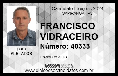 Candidato FRANCISCO VIDRACEIRO 2024 - SAPIRANGA - Eleições