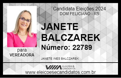 Candidato JANETE BALCZAREK 2024 - DOM FELICIANO - Eleições