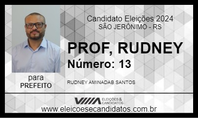 Candidato PROF, RUDNEY 2024 - SÃO JERÔNIMO - Eleições