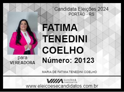 Candidato FATIMA TENEDINI COELHO 2024 - PORTÃO - Eleições