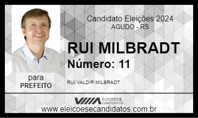 Candidato RUI MILBRADT 2024 - AGUDO - Eleições