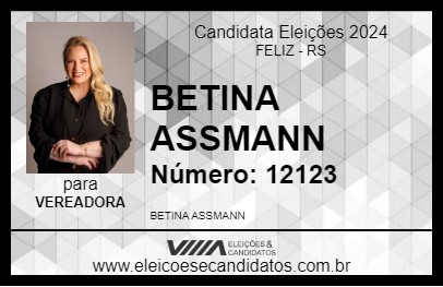 Candidato BETINA ASSMANN 2024 - FELIZ - Eleições