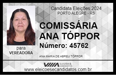 Candidato COMISSÁRIA ANA TÓPPOR 2024 - PORTO ALEGRE - Eleições