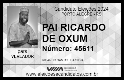 Candidato PAI RICARDO DE OXUM 2024 - PORTO ALEGRE - Eleições