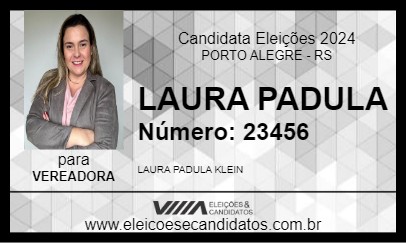 Candidato LAURA PADULA 2024 - PORTO ALEGRE - Eleições