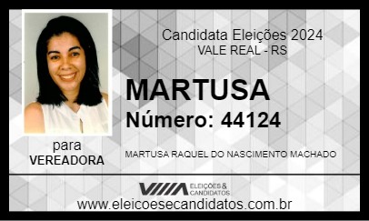 Candidato MARTUSA 2024 - VALE REAL - Eleições