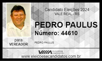 Candidato PEDRO PAULUS 2024 - VALE REAL - Eleições