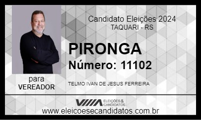 Candidato PIRONGA 2024 - TAQUARI - Eleições