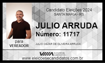 Candidato JULIO ARRUDA 2024 - SANTA MARIA - Eleições