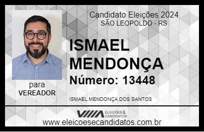 Candidato ISMAEL MENDONÇA 2024 - SÃO LEOPOLDO - Eleições