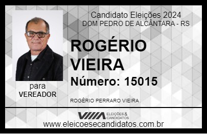 Candidato ROGÉRIO VIEIRA 2024 - DOM PEDRO DE ALCÂNTARA - Eleições