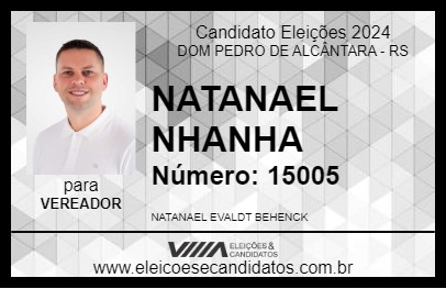 Candidato NATANAEL NHANHA 2024 - DOM PEDRO DE ALCÂNTARA - Eleições