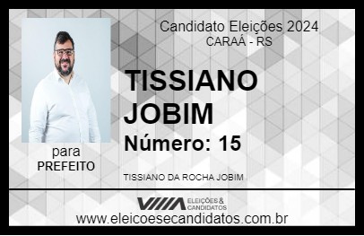 Candidato TISSIANO JOBIM 2024 - CARAÁ - Eleições