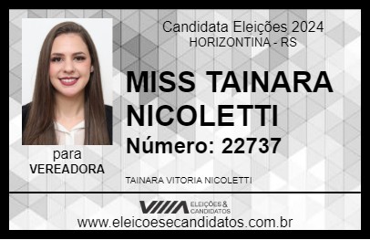 Candidato MISS TAINARA NICOLETTI 2024 - HORIZONTINA - Eleições