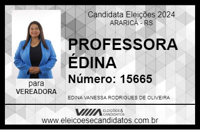 Candidato PROFESSORA ÉDINA 2024 - ARARICÁ - Eleições