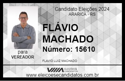 Candidato FLÁVIO MACHADO 2024 - ARARICÁ - Eleições