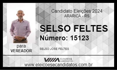 Candidato SELSO FELTES 2024 - ARARICÁ - Eleições