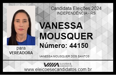 Candidato VANESSA MOUSQUER 2024 - INDEPENDÊNCIA - Eleições