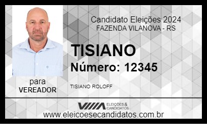 Candidato TISIANO 2024 - FAZENDA VILANOVA - Eleições