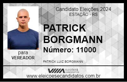 Candidato PATRICK BORGMANN 2024 - ESTAÇÃO - Eleições