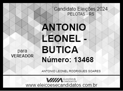 Candidato ANTONIO LEONEL  - BUTICA 2024 - PELOTAS - Eleições