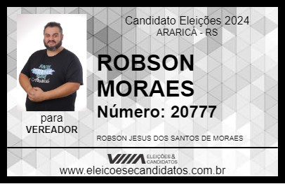 Candidato ROBSON MORAES 2024 - ARARICÁ - Eleições