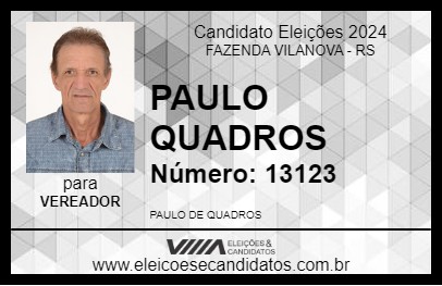 Candidato PAULO QUADROS 2024 - FAZENDA VILANOVA - Eleições