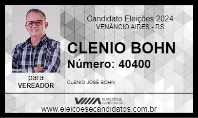 Candidato CLENIO BOHN 2024 - VENÂNCIO AIRES - Eleições