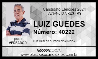 Candidato LUIZ GUEDES 2024 - VENÂNCIO AIRES - Eleições