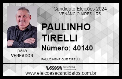 Candidato PAULINHO TIRELLI 2024 - VENÂNCIO AIRES - Eleições