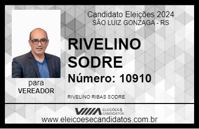 Candidato RIVELINO SODRE 2024 - SÃO LUIZ GONZAGA - Eleições