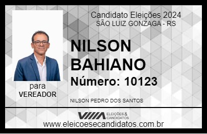 Candidato NILSON BAHIANO 2024 - SÃO LUIZ GONZAGA - Eleições