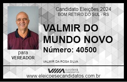 Candidato VALMIR DO MUNDO NOVO 2024 - BOM RETIRO DO SUL - Eleições